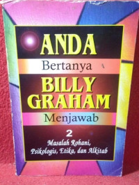 Image of Anda Bertanya Billy Graham menjawab
