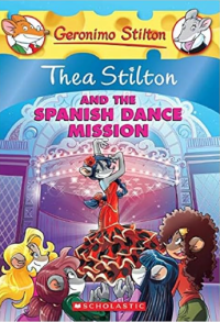 Image of Thea Stilton And The Spanish Dance Mission